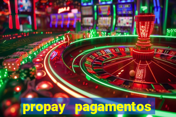 propay pagamentos ltda jogos